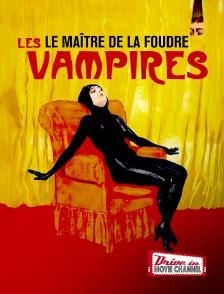 Drive-in Movie Channel - Les vampires : le maître de la foudre