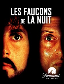 Paramount Network - Les faucons de la nuit