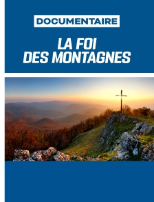 La Foi des montagnes
