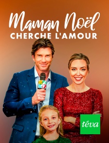 Téva - Maman Noël cherche l'amour en replay