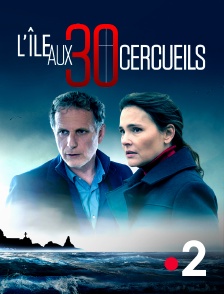 France 2 - L'île aux 30 cercueils