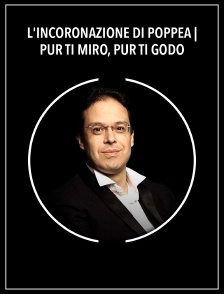 L'incoronazione di Poppea | Pur ti miro, pur ti godo