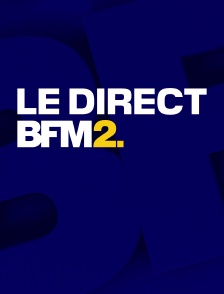 Le direct BFM2