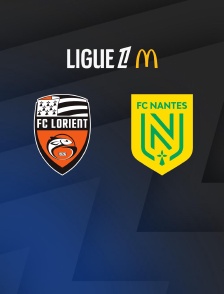 Football - Ligue 1 McDonald's : Lorient / Nantes - 2025-2026