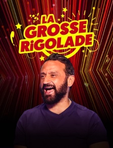 La grosse rigolade