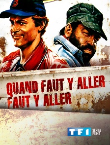 TF1 Séries Films - Quand faut y aller, faut y aller