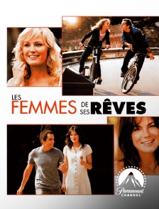 Paramount Channel - Les femmes de ses rêves