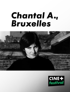 CINE+ Festival - Chantal A., Bruxelles