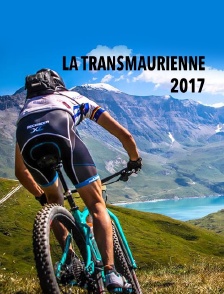 La Transmaurienne 2017