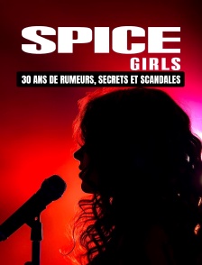 Spice Girls : 30 ans de rumeurs, secrets et scandales