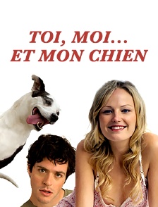 Toi, moi... et mon chien