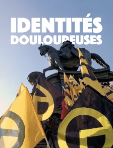 Identités douloureuses
