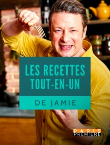 Paris Première - Les recettes tout en un de jamie