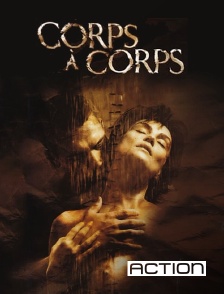 ACTION - Corps à corps
