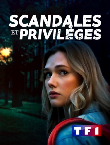 TF1 - Scandales et privilèges