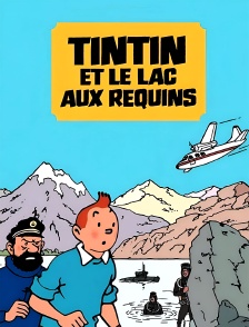 Tintin et le lac aux requins