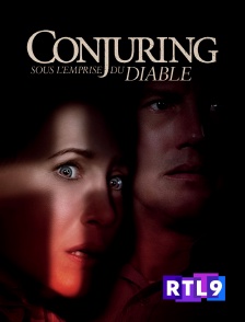 RTL 9 - Conjuring 3 : sous l'emprise du diable