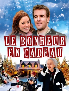Le bonheur en cadeau