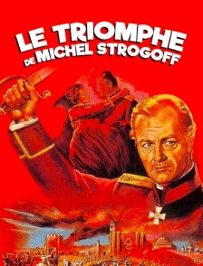 Le triomphe de Michel Strogoff