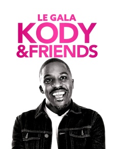 Le gala Kody and friends
