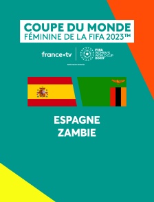 Football - Coupe du monde féminine 2023 : Espagne / Zambie