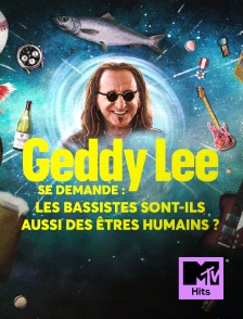 MTV Hits - Geddy Lee se demande : Les bassistes sont-ils aussi des êtres humains ?