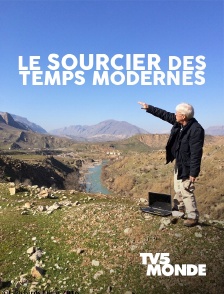 TV5MONDE - Le sourcier des temps modernes