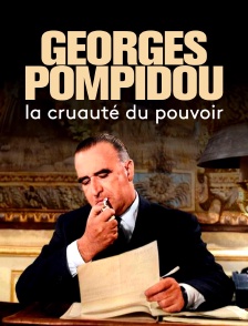 Georges Pompidou, la cruauté du pouvoir