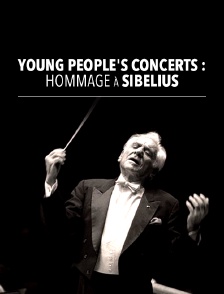 Young People's Concerts : Hommage à Sibelius