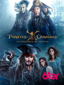 6ter - Pirates des Caraïbes : la vengeance de Salazar