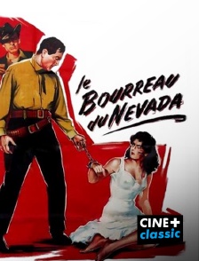 CINE+ Classic - Le bourreau du Nevada