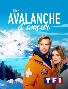 TF1 - Une avalanche d'amour