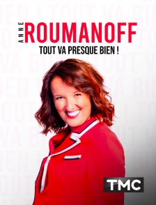 TMC - Anne Roumanoff : Tout va presque bien, Bobino 2022