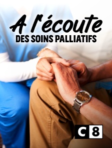 C8 - A l'écoute des soins palliatifs