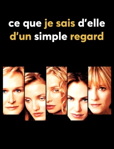 Ce que je sais d'elle... d'un simple regard