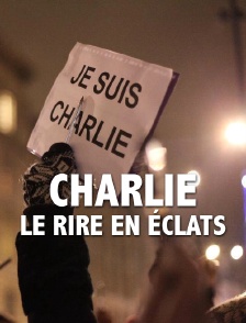 Charlie, le rire en éclats