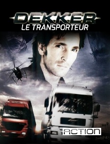 Action - Dekker : le transporteur