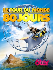 6ter - Le tour du monde en 80 jours