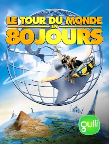 Gulli - Le tour du monde en 80 jours