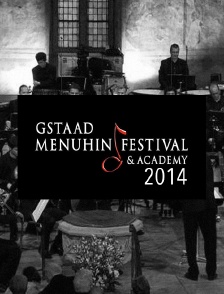 Festival Menuhin de Gstaad 2014