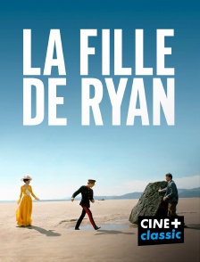 CINE+ Classic - La fille de Ryan