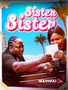 Nollywood Replay - Sister sister