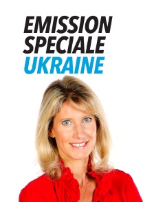 Emission spéciale : Ukraine