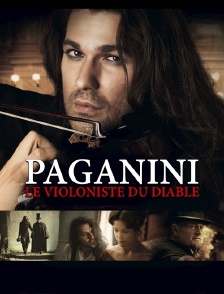 Paganini, le violoniste du diable