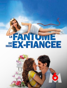 M6 - Le fantôme de mon ex-fiancée