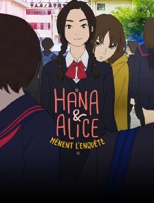 Hana et Alice mènent l'enquête