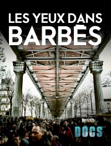 Les yeux dans Barbès