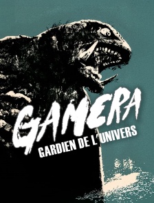 Gamera, gardien de l'univers