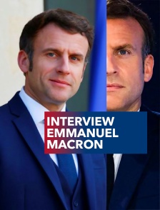 Emission spéciale "Interview Emmanuel Macron"