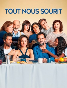 Tout nous sourit